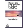 Nature And Life door Robert Collyer