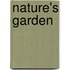 Nature's Garden