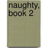 Naughty, Book 2 door Brenda Hampton