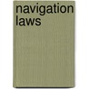 Navigation Laws door Grosvenor Monro Jones