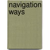 Navigation Ways door Onbekend