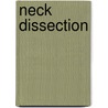 Neck Dissection door K. Thomas Robbins