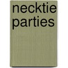 Necktie Parties by Diane L. Goeres-Gardner