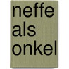 Neffe Als Onkel by Friedrich Schiller