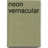 Neon Vernacular