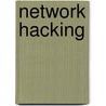 Network Hacking by Peter Kraft