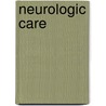 Neurologic Care door Springhouse