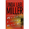 Never Look Back door Linda Lael Miller