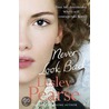 Never Look Back by Lesley Pearse
