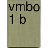 Vmbo 1 B door Onbekend