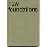 New Foundations by David Dickson