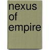 Nexus of Empire by Unknown