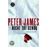 Nicht tot genug by Peter James