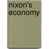 Nixon's Economy by Allen J. Matusow