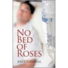 No Bed Of Roses by Joyce Cogswell