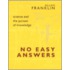 No Easy Answers