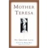 No Greater Love by Mother Teresa of Calcutta