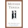 No Greater Love door Mother Teresa of Calcutta