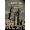 No Greater Love door R.D. Lock