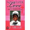 No Greater Love door J.P. Miller