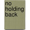 No Holding Back by Michael Holding