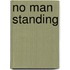 No Man Standing