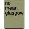 No Mean Glasgow door Colin Macfarlane