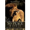 No Peace Within door Ed Douglas