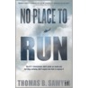 No Place to Run door Thomas B. Sawyer