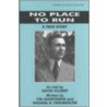 No Place to Run by Tim Shortridge