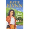 No Silver Spoon by Katie Flynn