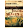 No Small Snakes door Gordon Dalbey
