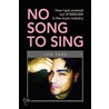 No Song To Sing door Jon Pare