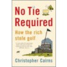 No Tie Required door Christopher Cairns
