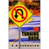 No Turning Back door E. Johnston