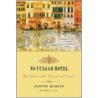 No Vulgar Hotel by Judith Martin