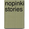 Nopinki Stories door Nola Turkington