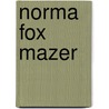 Norma Fox Mazer door Arthea J.S. Reed