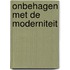 Onbehagen met de moderniteit