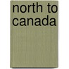 North to Canada door James Dickerson