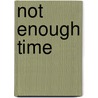 Not Enough Time by Shouko Hidaka