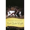 Not Quite Right door Tammy Williams