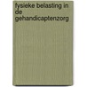Fysieke belasting in de gehandicaptenzorg