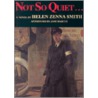 Not So Quiet... door Helen Zenna Smith