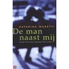 De man maast mij door Katarina Mazetti