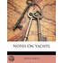 Notes on Yachts