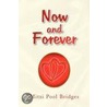 Now And Forever door Mitzi Pool Bridges