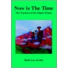Now Is the Time door Scribe Ruth Lee