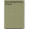 Keuzebegeleiding 3 havo