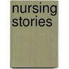 Nursing Stories door Pedus C. Eweama